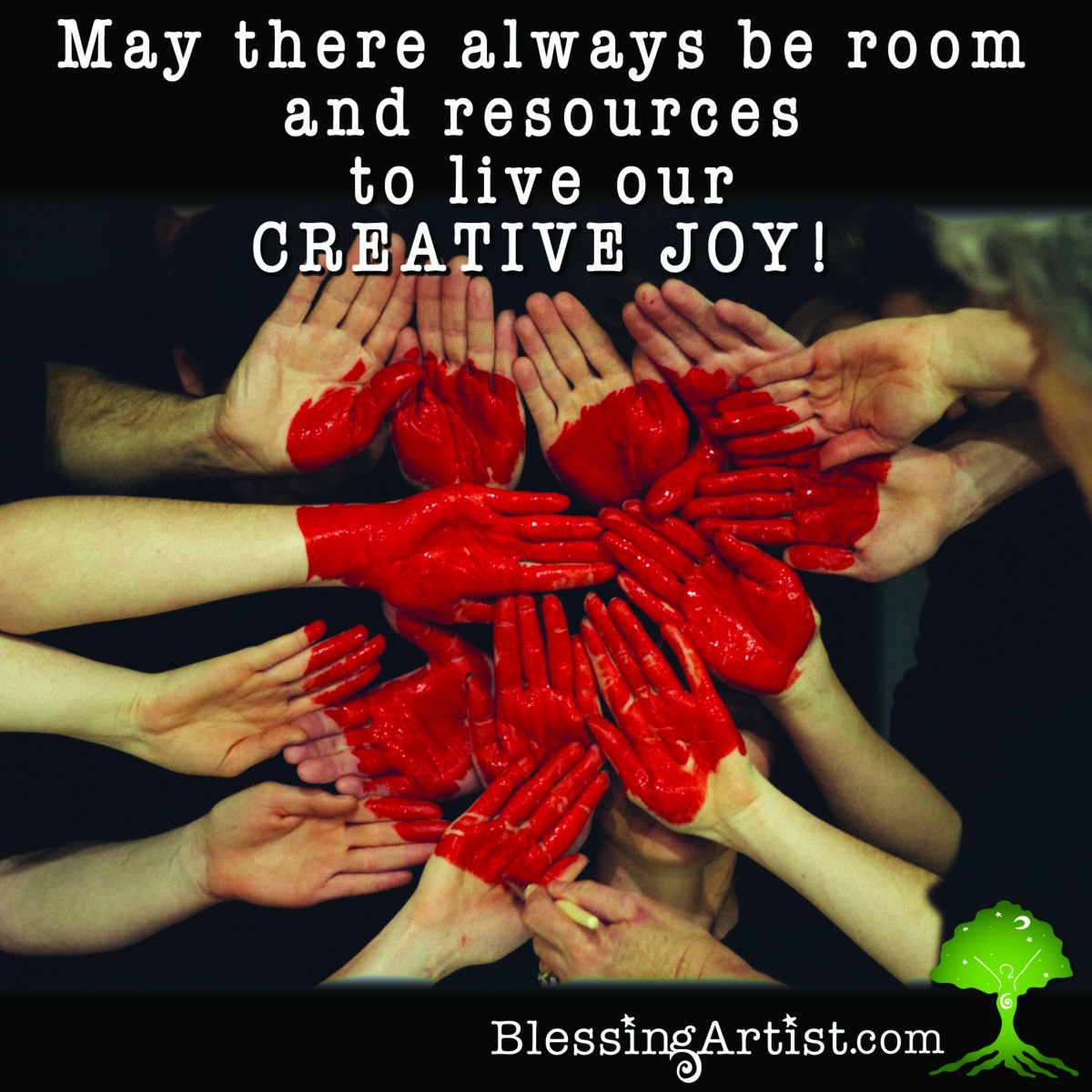 Hands coming together with red heart painted on them and words May there always be room and resources to live our Creative Joy!